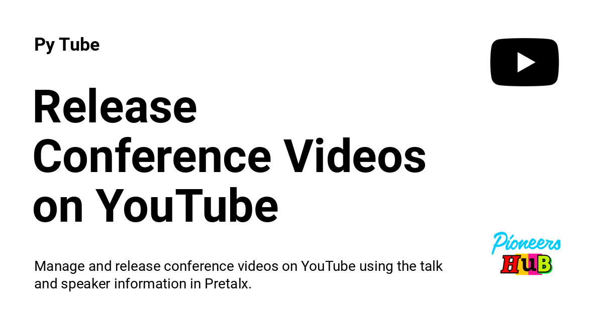 Blog Image for PyTube: Simplifying Conference Video Publishing